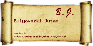 Bulyovszki Jutas névjegykártya